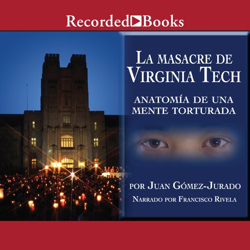 La masacre de Virginia Tech (The Massacre of Virginia Tech), Juan Gómez-Jurado