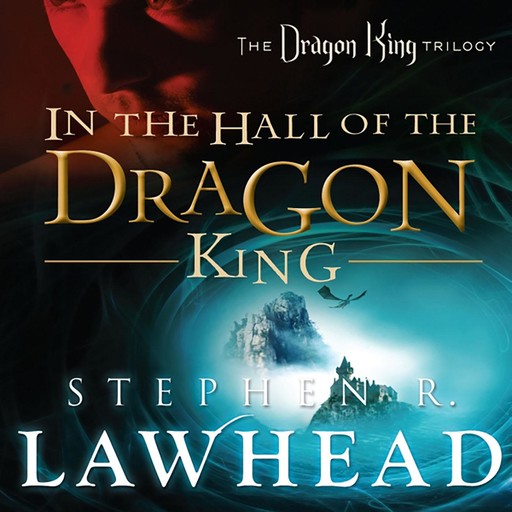 In the Hall of the Dragon King, Stephen Lawhead