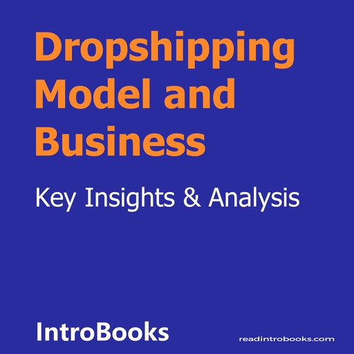 Dropshipping Model and Business, Introbooks Team