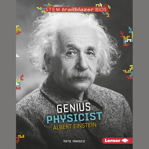Genius Physicist Albert Einstein, Katie Marsico