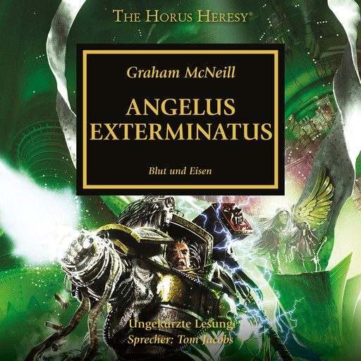 The Horus Heresy 23: Angelus Exterminatus, Graham McNeill