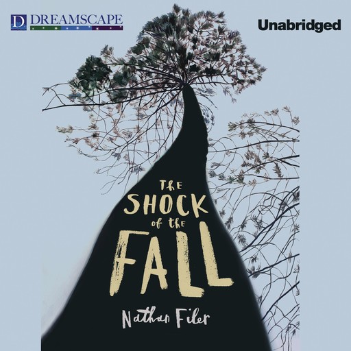The Shock of the Fall, Nathan Filer