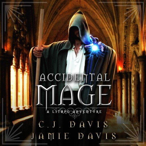 Accidental Mage - Accidental Traveler Book 3, Jamie Davis, C.J. Davis