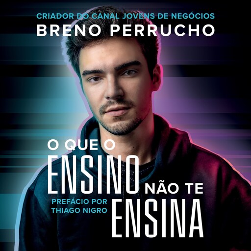 O que o ensino não te ensina, Breno Perrucho
