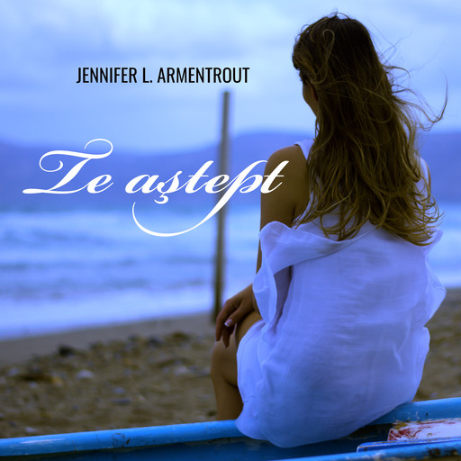 Te aştept, Jennifer L. Armentrout