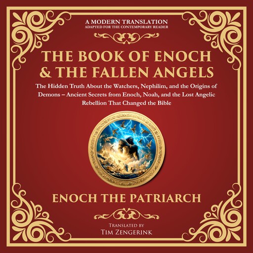 The Book of Enoch & The Fallen Angels: The Hidden Truth About the Watchers, Nephilim, and the Origins of Demons, Enochic Scribes