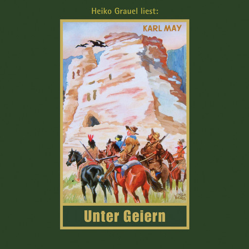 Unter Geiern - Karl Mays Gesammelte Werke, Band 35 (Ungekürzte Lesung), Karl May