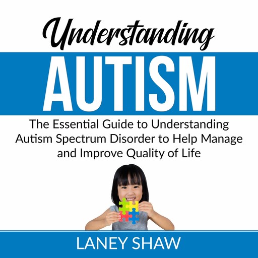Understanding Autism, Laney Shaw