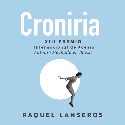Croniria, Raquel Lanseros