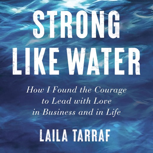 Strong Like Water, Laila Tarraf