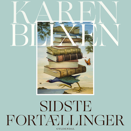 Sidste fortællinger, Karen Blixen