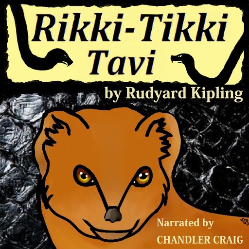 Rikki-Tikki Tavi, Joseph Rudyard Kipling