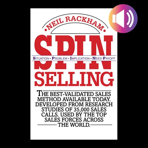SPIN Selling, Neil Rackham