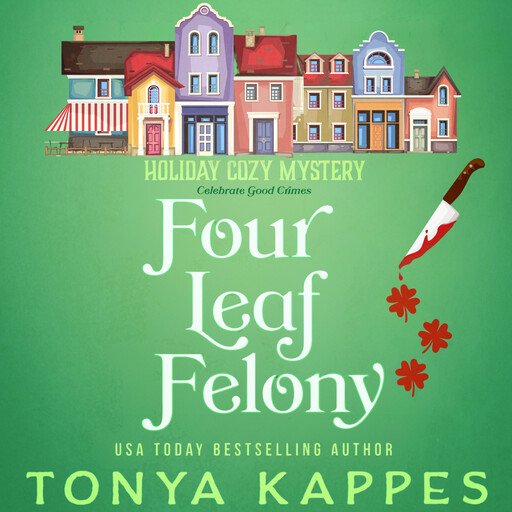 Four Leaf Felony, Tonya Kappes