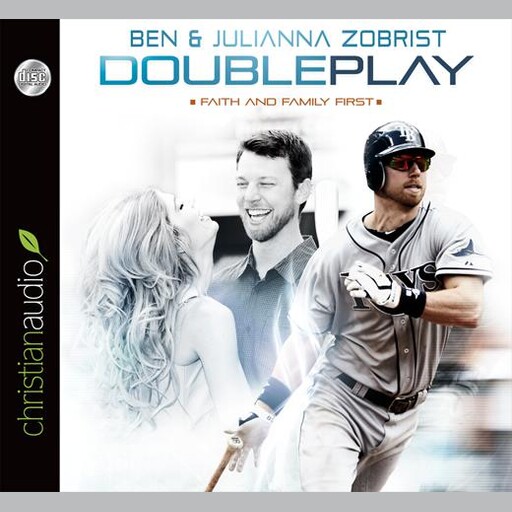 Double Play, Mike Yorkey, Ben Zobrist, Julianna Zobrist