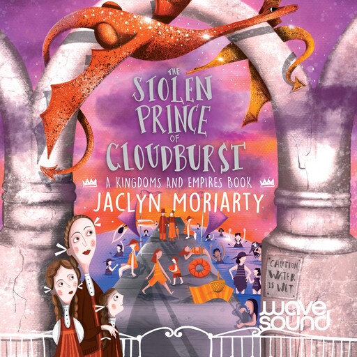 The Stolen Prince of Cloudburst, Jaclyn Moriarty