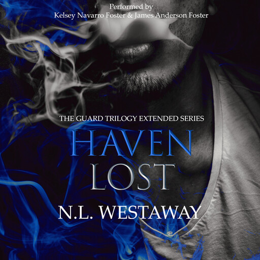 Haven Lost (The Guard Trilogy Extended Series, Book 5), N.L. Westaway