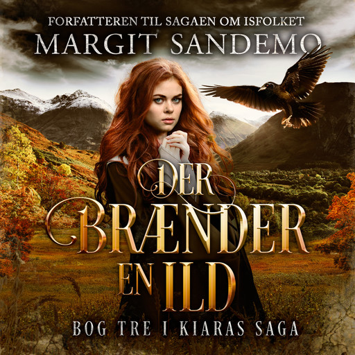 Kiaras saga 3 - Der brænder en ild, Margit Sandemo, Per Vadmand