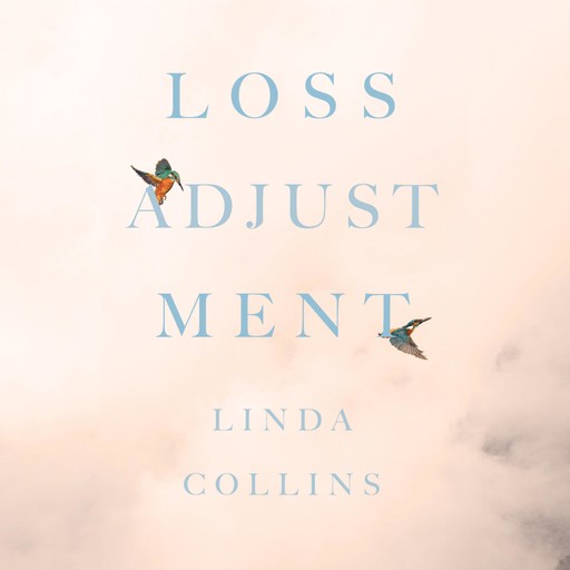 Loss Adjustment, Linda Collins