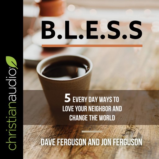 BLESS, Dave Ferguson, Jon Ferguson