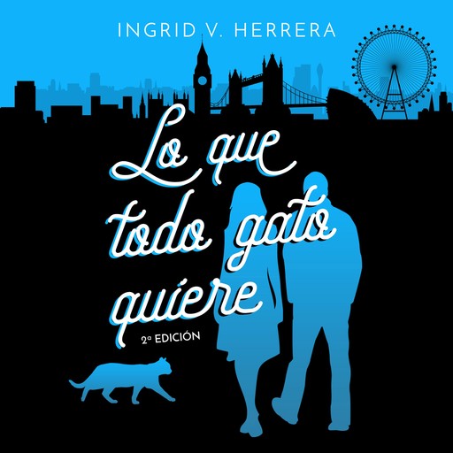 Lo que todo gato quiere, Ingrid V Herrera