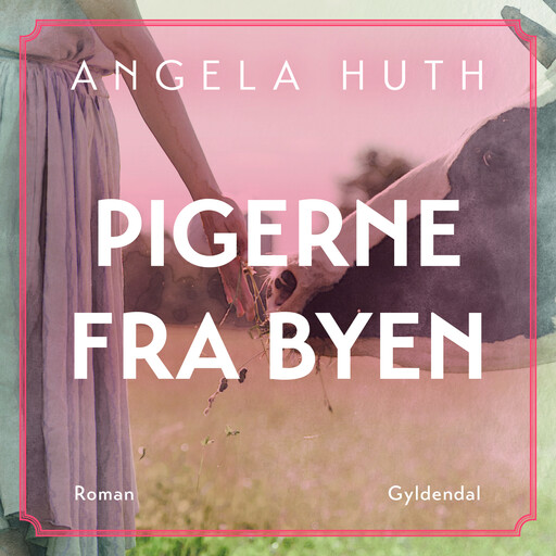 Pigerne fra byen, Angela Huth