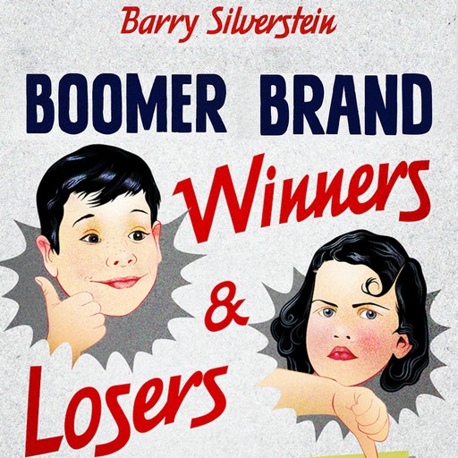 Boomer Brand Winners & Losers, Barry Silverstein