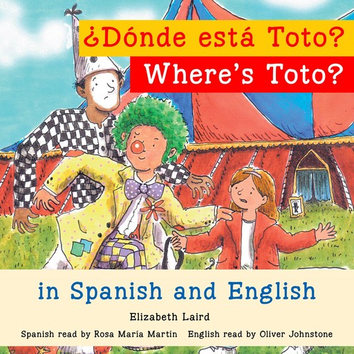 Where's Toto?/¿Dónde está Toto?, Laird Elizabeth