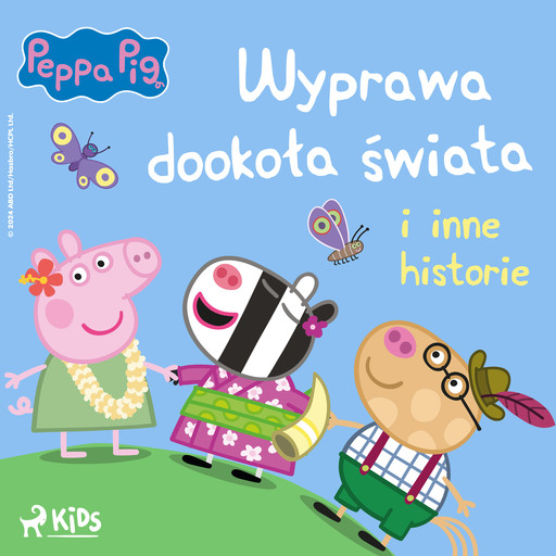 Świnka Peppa - Wyprawa dookoła świata i inne historie, Neville Astley, Mark Baker