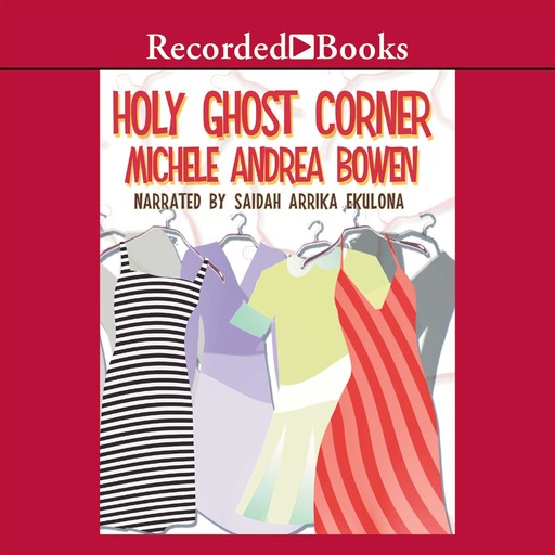 Holy Ghost Corner, Michele Andrea Bowen