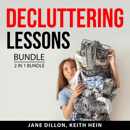 Decluttering Lessons Bundle, 2 in 1 Bundle, Jane Dillon, Keith Hein