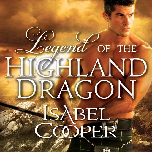 Legend of the Highland Dragon, Isabel Cooper