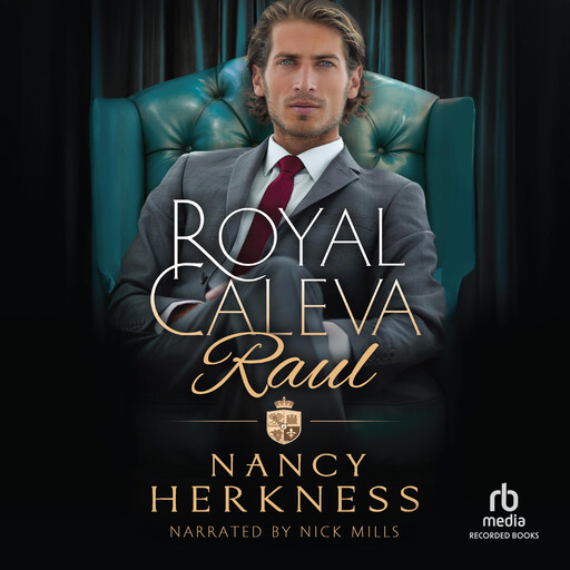 Royal Caleva: Raul, Nancy Herkness