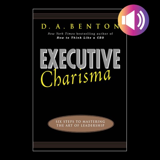 Executive Charisma, D.A. Benton