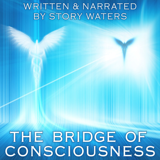 The Bridge of Consciousness, Story Waters