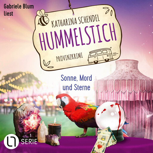 Sonne, Mord und Sterne - Hummelstich, Folge 11 (Ungekürzt), Katharina Schendel