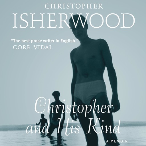 Christopher and His Kind, Christopher Isherwood