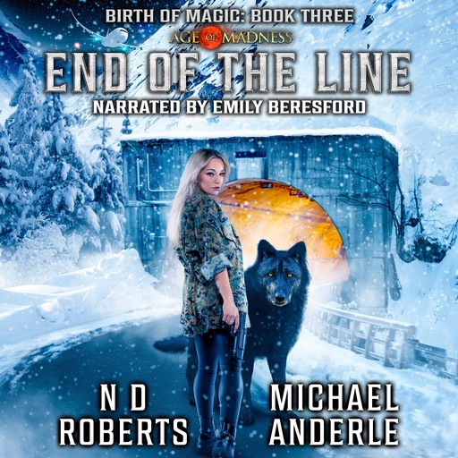 End of the Line, Michael Anderle, N.D. Roberts