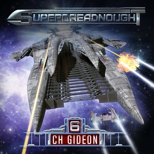 Superdreadnought 6, Craig Martelle, C.H. Gideon, Julia Huni