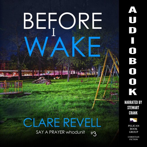 Before I Wake, Clare Revell