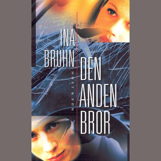 Den anden bror, Ina Bruhn