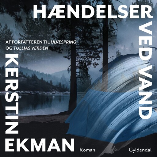 Hændelser ved vand, Kerstin Ekman
