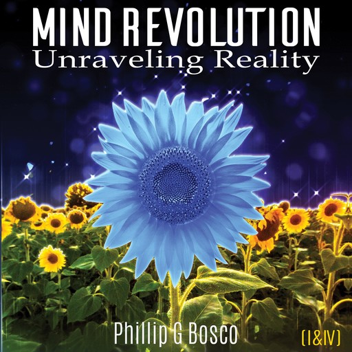 Mind Revolution, Phillip G Bosco