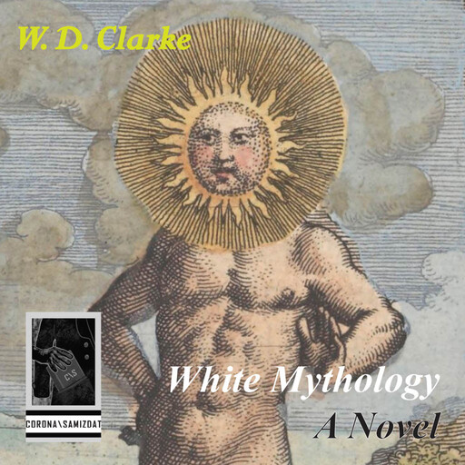 White Mythology, W.D. Clarke