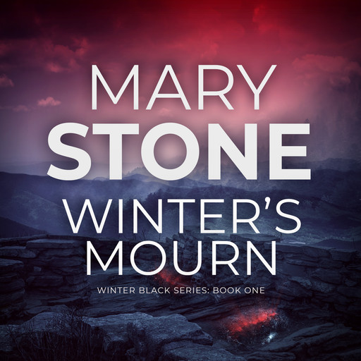Winter's Mourn (Winter Black Series: Book One), Mary Stone
