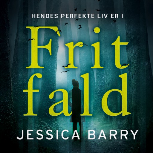 Frit fald, Jessica Barry