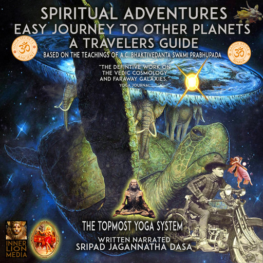 Spiritual Adventures Easy Journey to Other Planets a Travelers Guide, Sripad Jagannatha Dasa