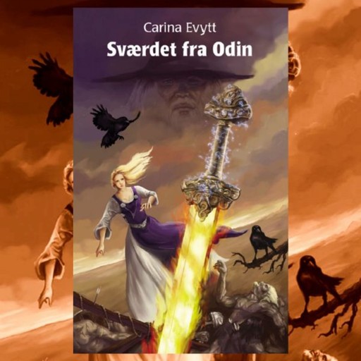 Sværdet fra Odin, Carina Evytt