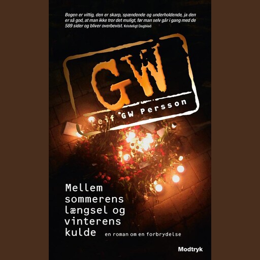 Mellem sommerens længsel og vinterens kulde, Leif GW Persson