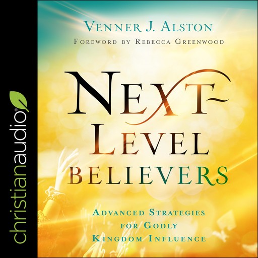 Next-Level Believers, Rebecca Greenwood, Venner Alston